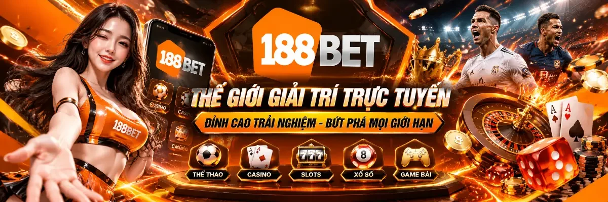 188BET thế giới giải trí trực tuyến